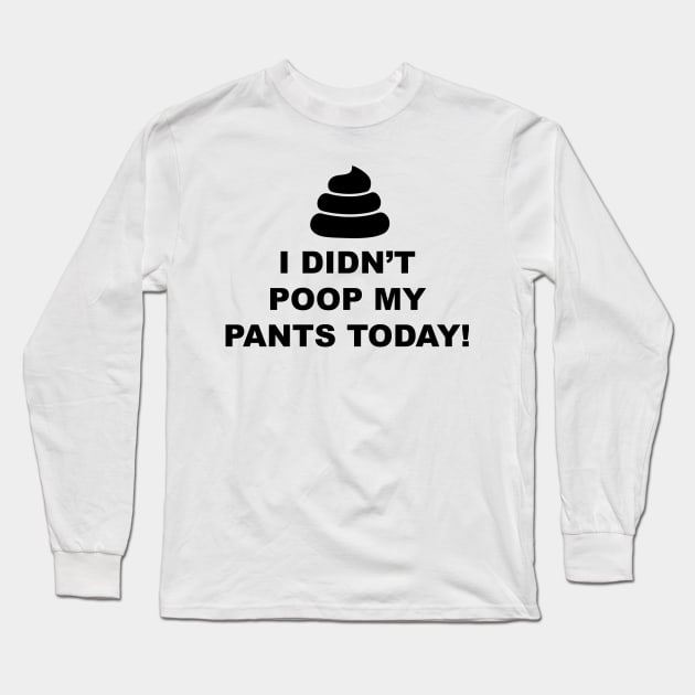 Poop Pants Long Sleeve T-Shirt by Tuckerjoneson13